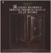 The Dells / Jerry Butler / Eddie Harris a.o. - 14 Golden Recordings From The Historical Vaults Of Vee Jay Records