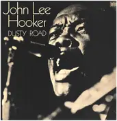 John Lee Hooker - Dusty Road
