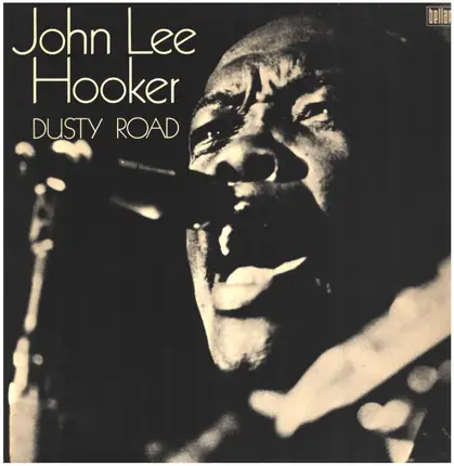 John Lee Hooker - Dusty Road