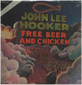 John Lee Hooker - Free Beer and Chicken