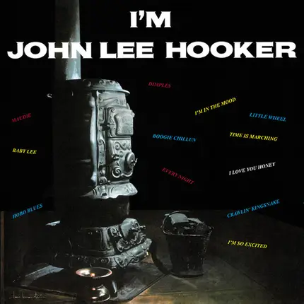 John Lee Hooker - I'm John Lee Hooker