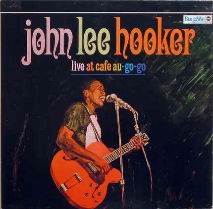 John Lee Hooker - Live at Cafe Au Go Go