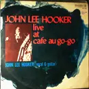 LP - John Lee Hooker - Live At Cafe Au-Go-Go - + insert