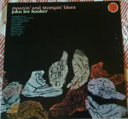 John Lee Hooker - Moanin' and Stompin' Blues