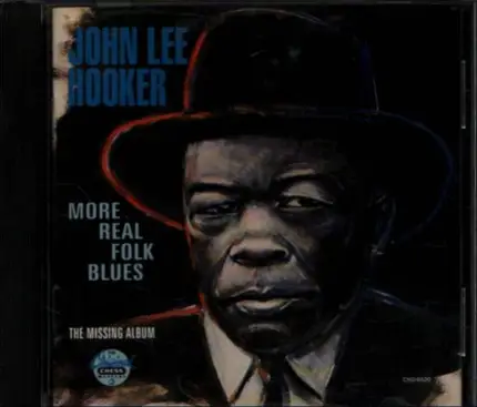 John Lee Hooker - More Real Folk Blues / The Missing Album