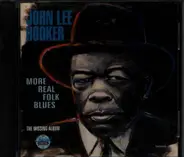 John Lee Hooker - More Real Folk Blues / The Missing Album