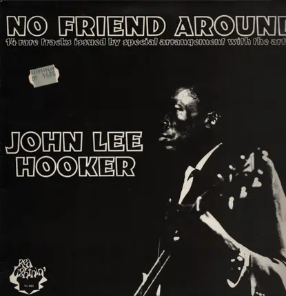 John Lee Hooker - No Friend Around