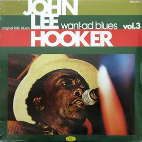 John Lee Hooker - Vol. 3 -  Want-Ad Blues