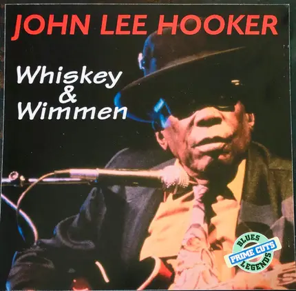 John Lee Hooker - Whiskey & Wimmen