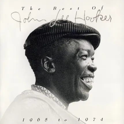 John Lee Hooker - The Best Of 1965 To 1974