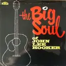 LP - John Lee Hooker - The Big Soul Of John Lee Hooker