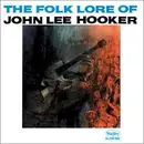 CD - John Lee Hooker - The Folk Lore Of John Lee Hooker