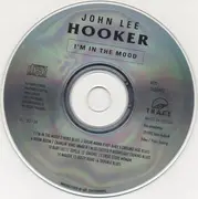 CD - John Lee Hooker - The World Of John Lee Hooker / I'm In The Mood