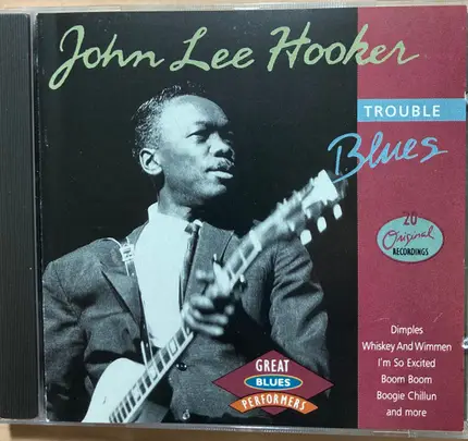 John Lee Hooker - Trouble Blues