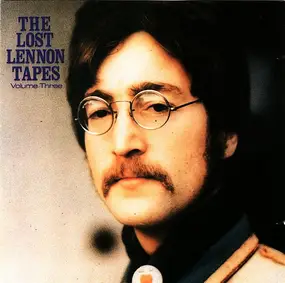 John Lennon - The Lost Lennon Tapes Volume Three