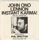 7inch Vinyl Single - John Lennon With The Plastic Ono Band - Instant Karma (We All Shine On)