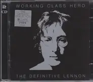 John Lennon - Working Class Hero - The Definitive Lennon
