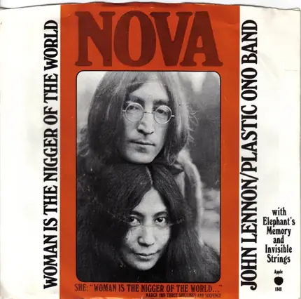 John Lennon / Yoko Ono / The Plastic Ono Band With Elephants Memory And Invisible Strings - Woman Is The Nigger Of The World