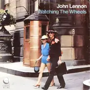 John Lennon - Watching The Wheels