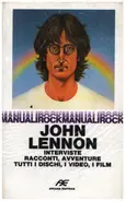 John Lennon - Interviste Racconti, Avventure..