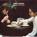 7inch Vinyl Single - John Lennon - Nobody Told Me