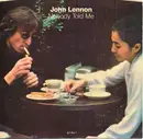 7inch Vinyl Single - John Lennon - Nobody Told Me