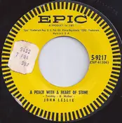 John Leslie - A Peach With A Heart Of Stone / Mountain Of Love