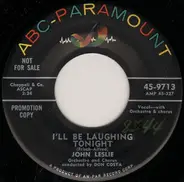 John Leslie - I'll Be Laughing Tonight / To Love You