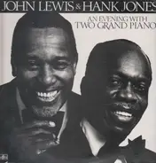 John Lewis & Hank Jones - An Evening With Two Grand Pianos