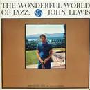 LP - John Lewis - The Wonderful World Of Jazz - Mono
