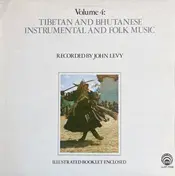 John Levy - Tibetan And Bhutanese Instrumental And Folk Music Volume 4