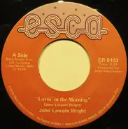 John Lincoln Wright - Lovin' In The Morning