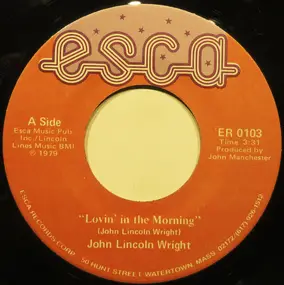 John Lincoln Wright - Lovin' In The Morning