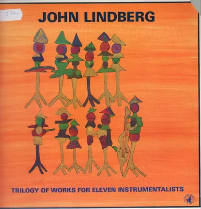 John Lindberg - Trilogy of Works for Eleven Instrumentalists