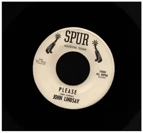 John Lindsay - Please/Don't Listen to Talk