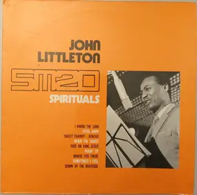 John Littleton - SM20 Spirituals