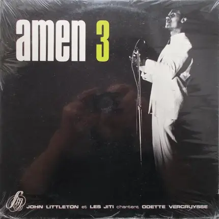 John Littleton Et Les Jiti - Amen 3 - Chantent Odette Vercruysse