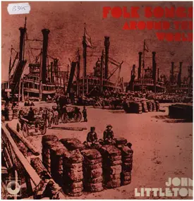 John Littleton - Folk Songs Around The World
