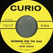 John Logan / Jack Grey & Andrew Jacks - Working For The Man / Desafinado