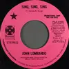 7inch Vinyl Single - John Lombardo - Sing, Sing, Sing