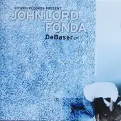 John Lord Fonda - DeBaSer LP (Part 1)