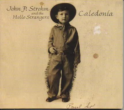 John P. Strohm And Hello Strangers - Caledonia