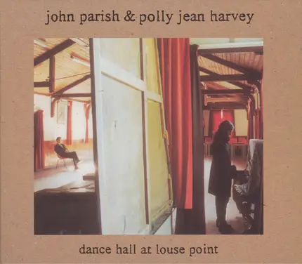 John Parish & PJ Harvey - Dance Hall at Louse Point