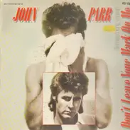 John Parr - Don't Leave Your Mark On Me