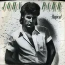 7inch Vinyl Single - John Parr - Magical