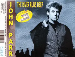 John Parr - The River Runs Deep