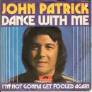 7inch Vinyl Single - John Patrick - Dance With Me