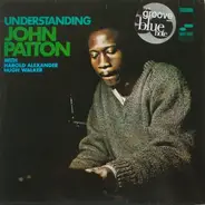 John Patton - Understanding