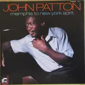 John Patton - Memphis To New York Spirit