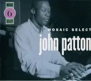 John Patton - Mosaic Select